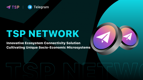  TSP Network：全球首个以Telegram为核心的服务型生态